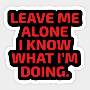 Leave me alone by Kimi Raikkonen Sticker